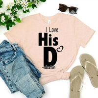 I Love Her P I Love His D T-Shirt