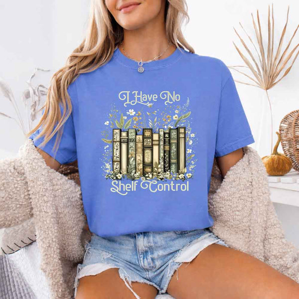 I Have No Shelf Control Comfort Colors - Book Lover Tee