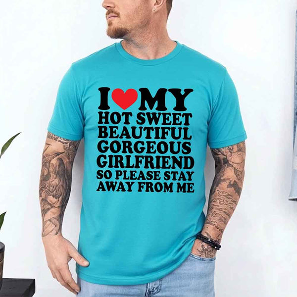 I Love My Super Hot Girlfriend Valentine's Day T-Shirt
