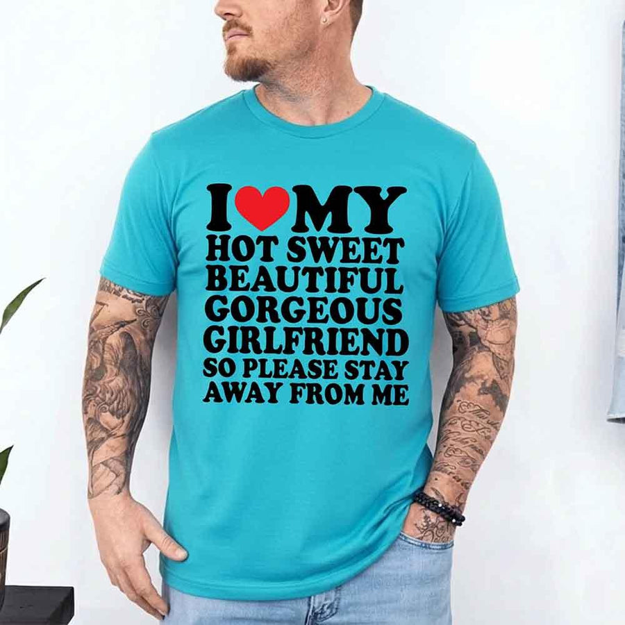 I Love My Hot Sweet Girlfriend Valentine's Day T-Shirt