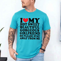 I Love My Hot Sweet Girlfriend Valentine's Day T-Shirt