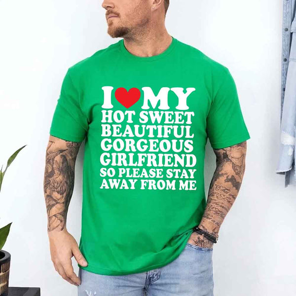 I Love My Super Hot Girlfriend Valentine's Day T-Shirt
