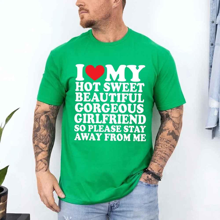 I Love My Hot Sweet Girlfriend Valentine's Day T-Shirt