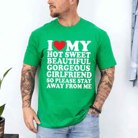 I Love My Hot Sweet Girlfriend Valentine's Day T-Shirt