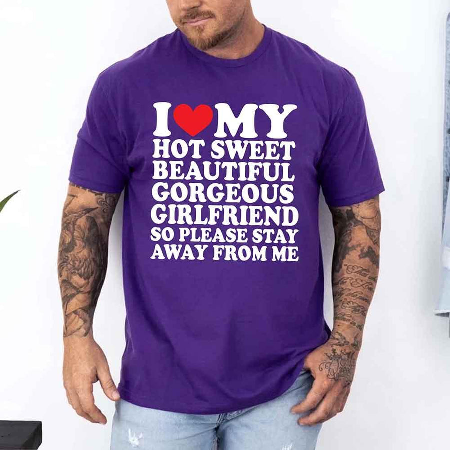 May include a unisex T-shirt with the phrase I Love My Super Hot Girlfriend printed in a bold, clear design.
