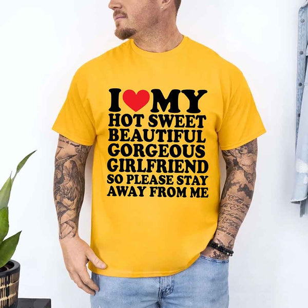 I Love My Super Hot Girlfriend Valentine's Day T-Shirt