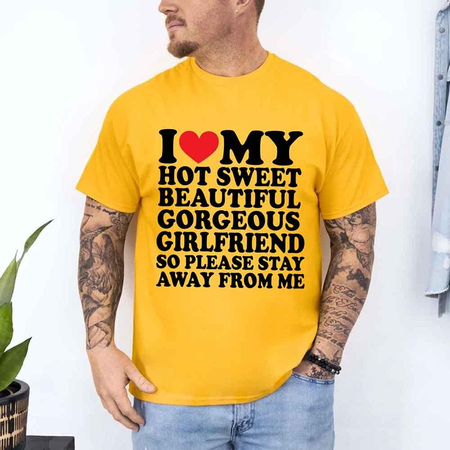 I Love My Hot Sweet Girlfriend Valentine's Day T-Shirt