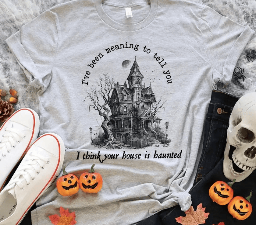 I Think You're House Is Haunted Seven Halloween T-shirt