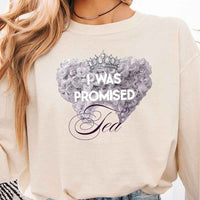 May include I Was Promised Tea Comfort Colors long sleeve shirt with Regency BookTok graphic and relaxed unisex fit