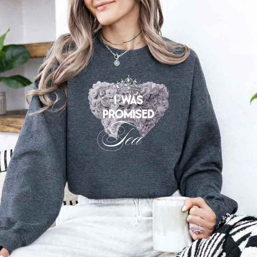 I Was Promised Tea Crewneck Sweatshirt – Regency BookTok