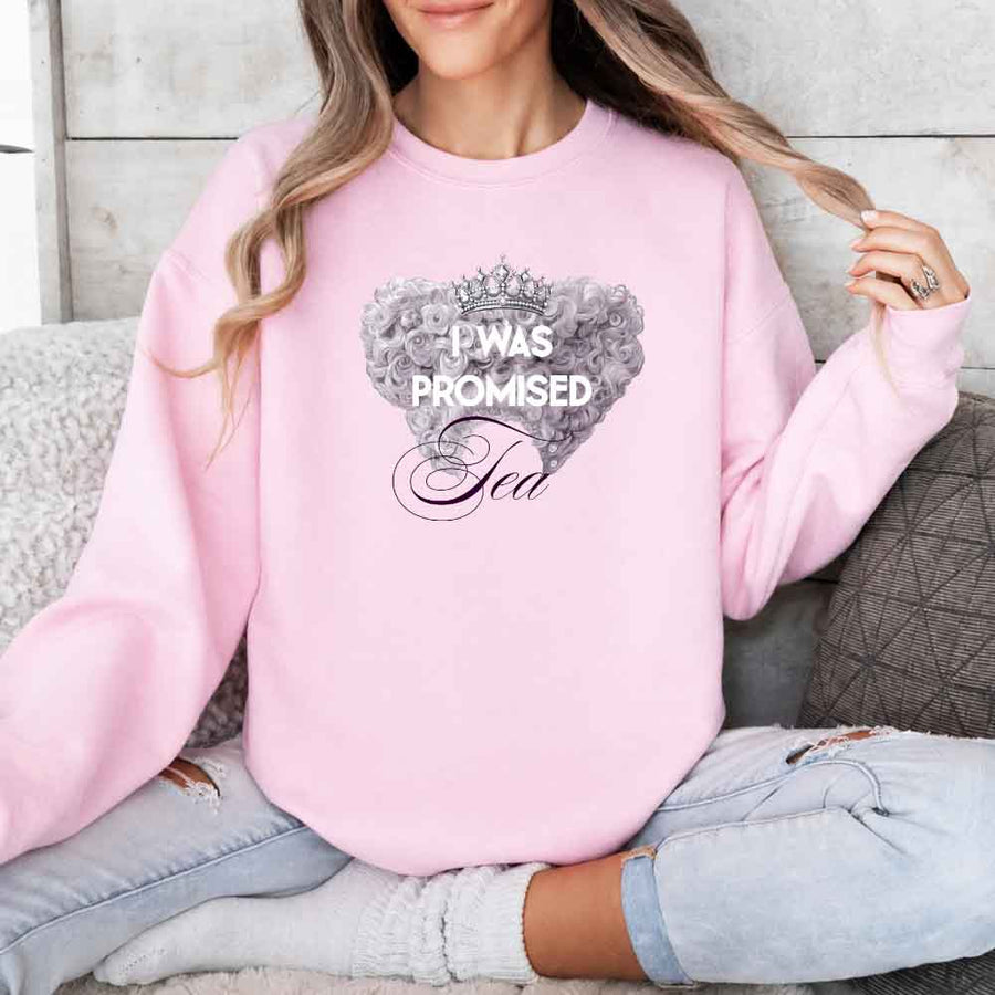 May include I Was Promised Tea crewneck sweatshirt with Regency BookTok graphic and cozy unisex fit
