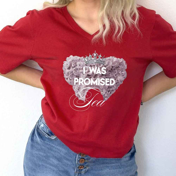 May include I Was Promised Tea v-neck tee with period drama reader graphic and relaxed fit design