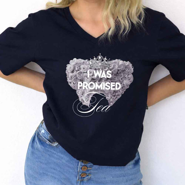 May include I Was Promised Tea v-neck tee with period drama reader graphic and relaxed fit design