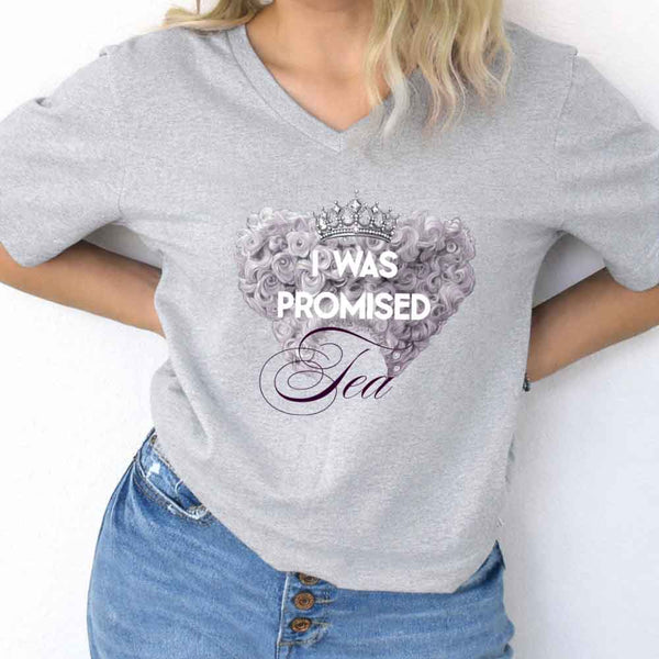 May include I Was Promised Tea v-neck tee with period drama reader graphic and relaxed fit design