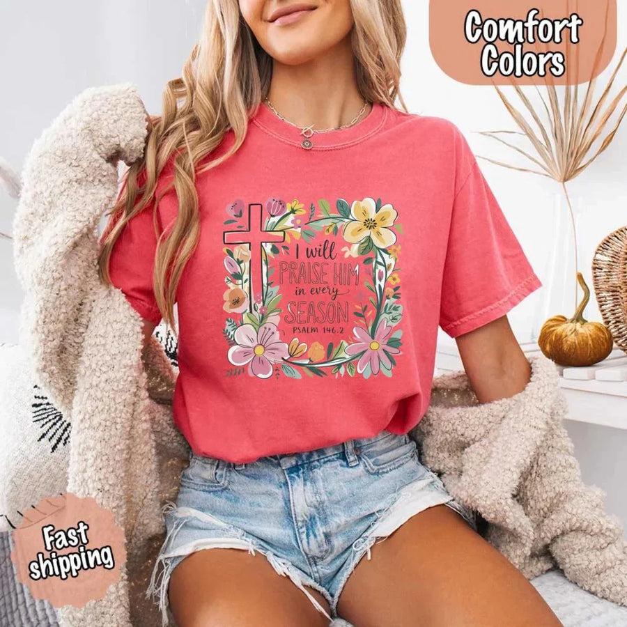 May include bold typography with a floral cross and the phrase “I Will Praise Him in Every Season,” reflecting faith and devotion through every stage of life.