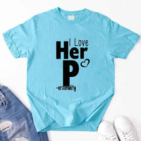 I Love Her P I Love His D T-Shirt