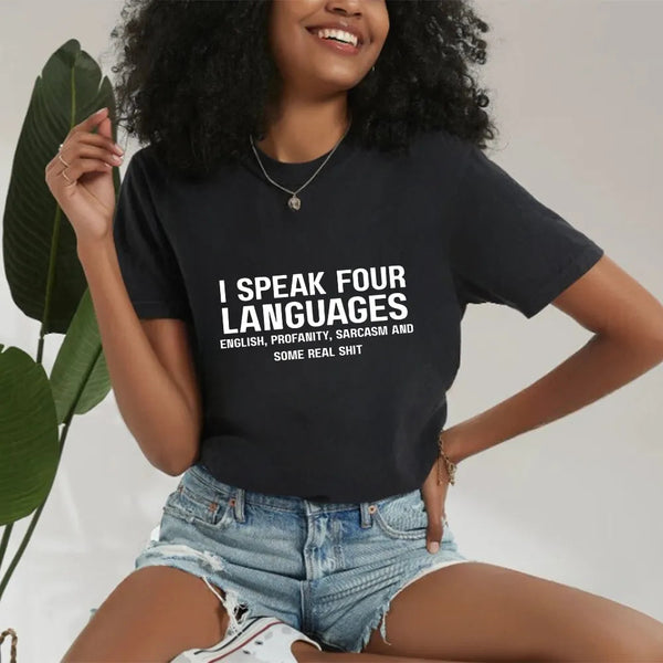 May include a unisex t-shirt with the phrase “I Speak Four Languages”