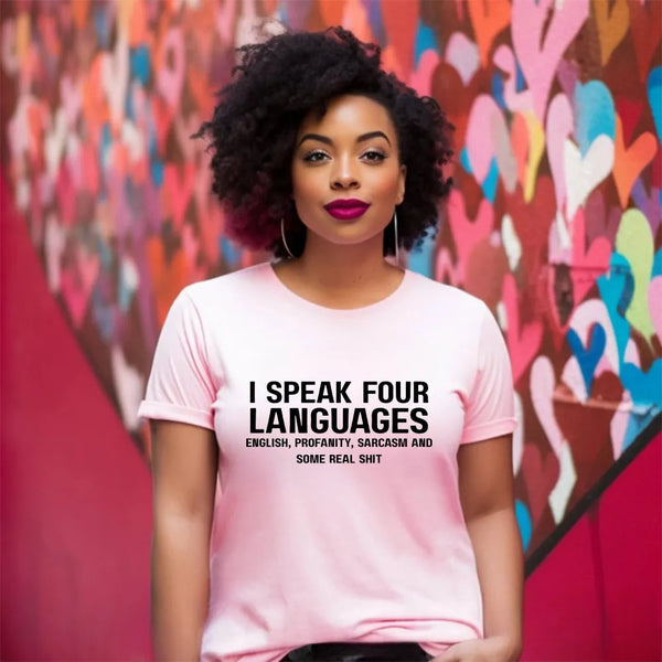 May include a unisex t-shirt with the phrase “I Speak Four Languages”