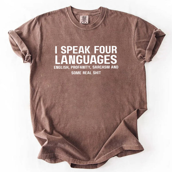 May include a unisex t-shirt with the phrase “I Speak Four Languages”