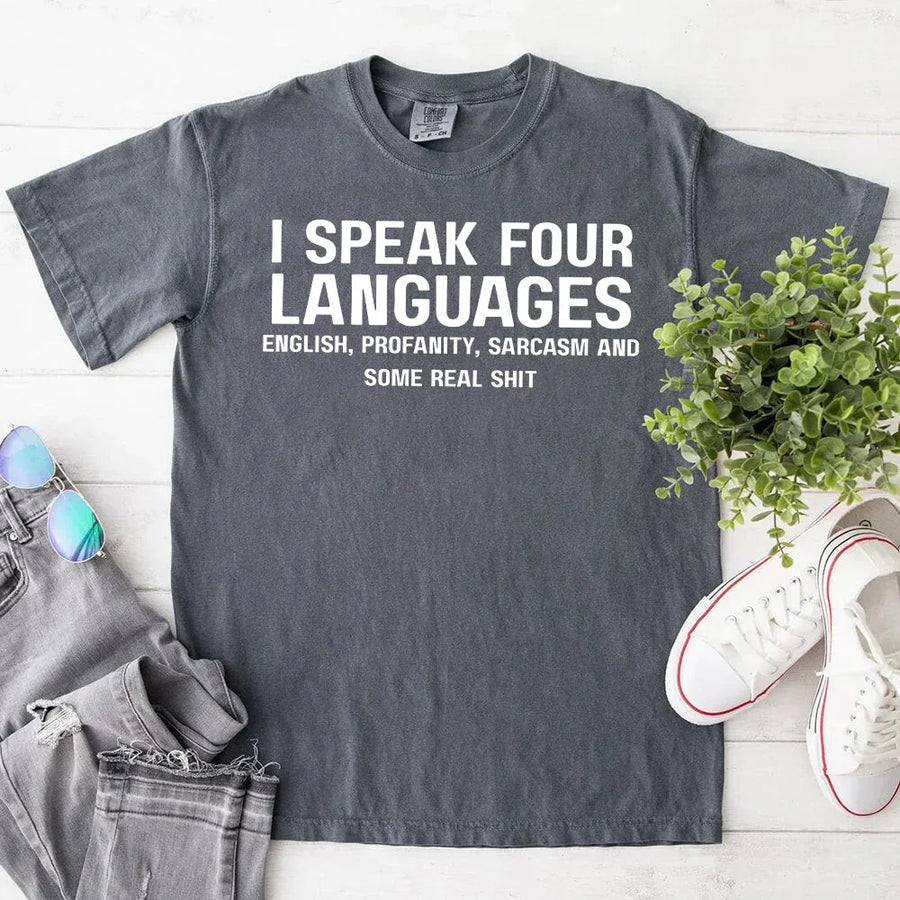 May include a unisex t-shirt with the phrase “I Speak Four Languages”