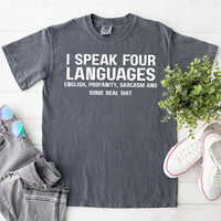 May include a unisex t-shirt with the phrase “I Speak Four Languages”
