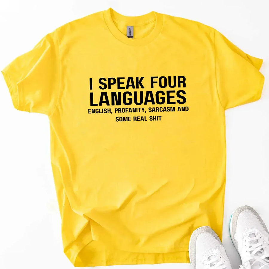 May include a unisex t-shirt with the phrase “I Speak Four Languages”