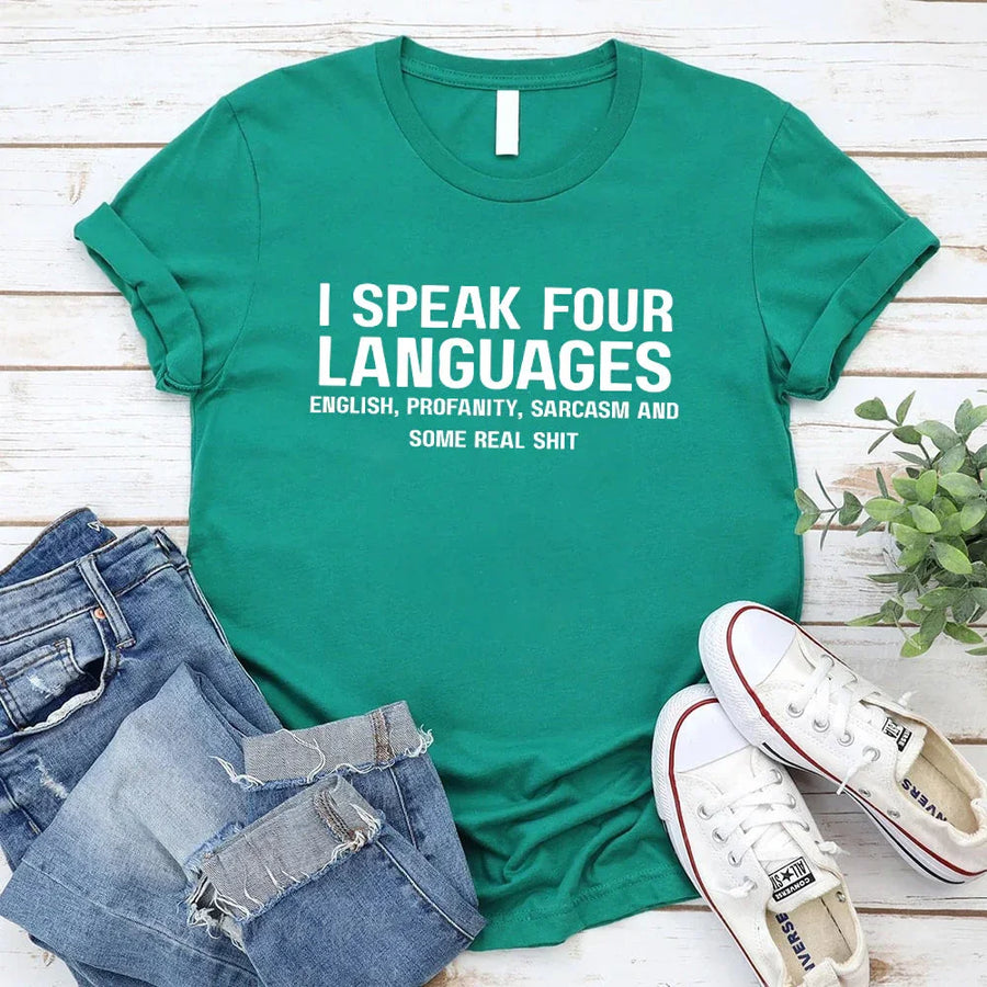 May include a unisex t-shirt with the phrase “I Speak Four Languages”