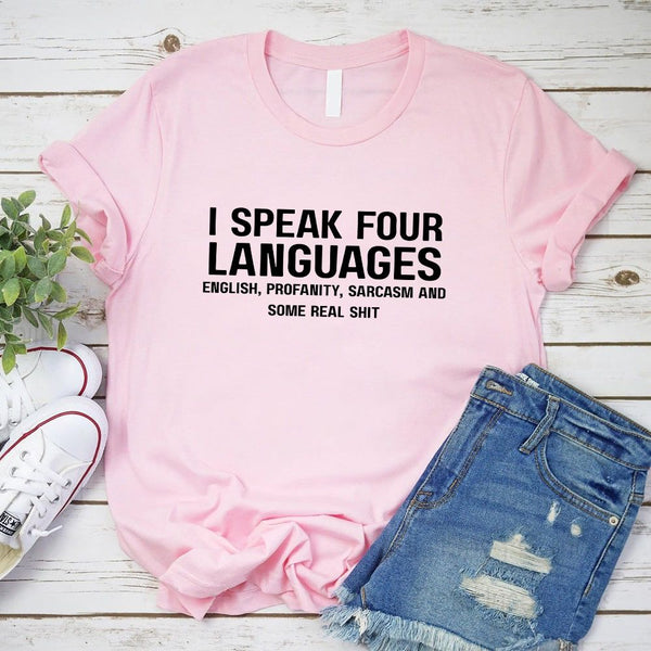 May include a unisex t-shirt with the phrase “I Speak Four Languages”