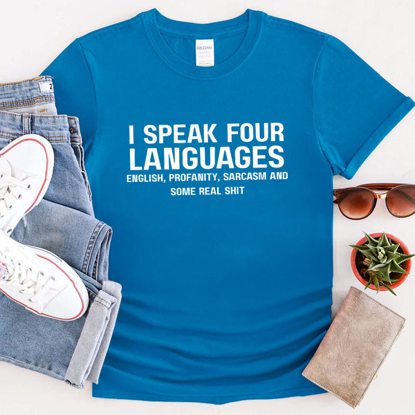 May include a unisex t-shirt with the phrase “I Speak Four Languages”