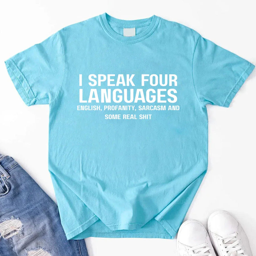 May include a unisex t-shirt with the phrase “I Speak Four Languages”