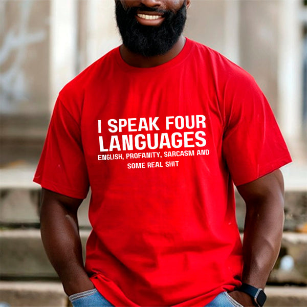 May include a unisex t-shirt with the phrase “I Speak Four Languages”