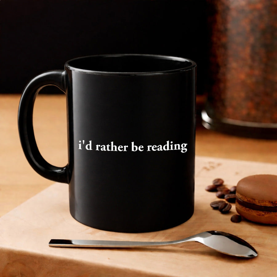 May include an I’d Rather Be Reading Book Lover 11oz Mug featuring a classic reading-inspired statement design on a ceramic mug.