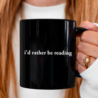 May include an I’d Rather Be Reading Book Lover 11oz Mug featuring a classic reading-inspired statement design on a ceramic mug.