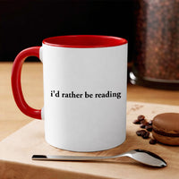 May include an I’d Rather Be Reading Book Lover 11oz Mug featuring a classic reading-inspired statement design on a ceramic mug.