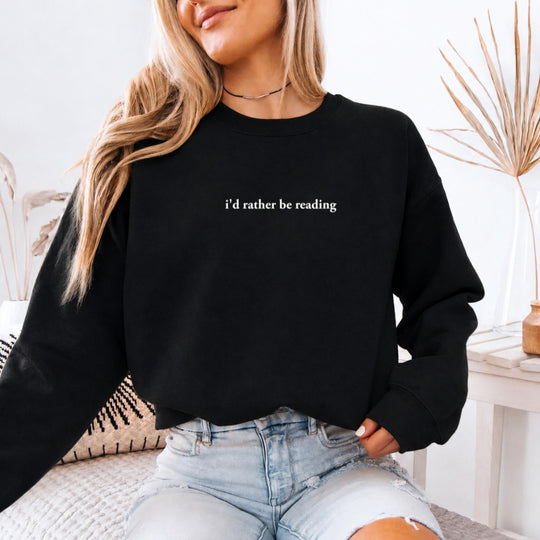May include an I’d Rather Be Reading Book Lover Sweatshirt featuring a classic reading-inspired statement design on a cozy pullover.