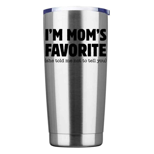 May include an insulated stainless steel tumbler featuring a humorous “I’m Mom’s Favorite” printed message suitable for sons and daughters.