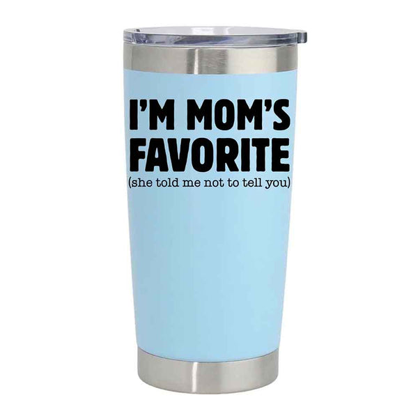 May include an insulated stainless steel tumbler featuring a humorous “I’m Mom’s Favorite” printed message suitable for sons and daughters.