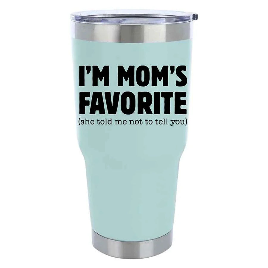 I’m Mom’s Favorite Tumbler - Funny Mom’s Favorite Son & Daughter