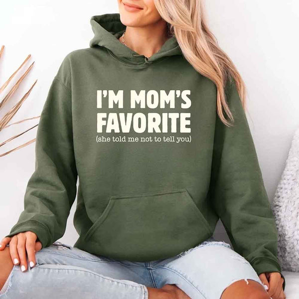 I’m Mom’s Favorite Unisex Hoodie - Funny Mom’s Favorite Son & Daughter Hoodie