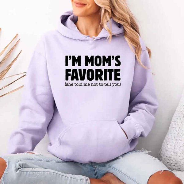 May include a unisex pullover hoodie with the phrase I’m Mom’s Favorite printed clearly on the front.