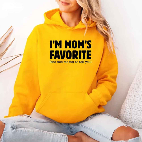 May include a unisex pullover hoodie with the phrase I’m Mom’s Favorite printed clearly on the front.