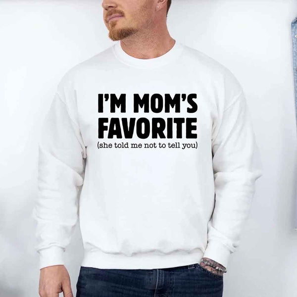 May include a unisex crewneck sweatshirt with the phrase I’m Mom’s Favorite printed clearly on the front.
