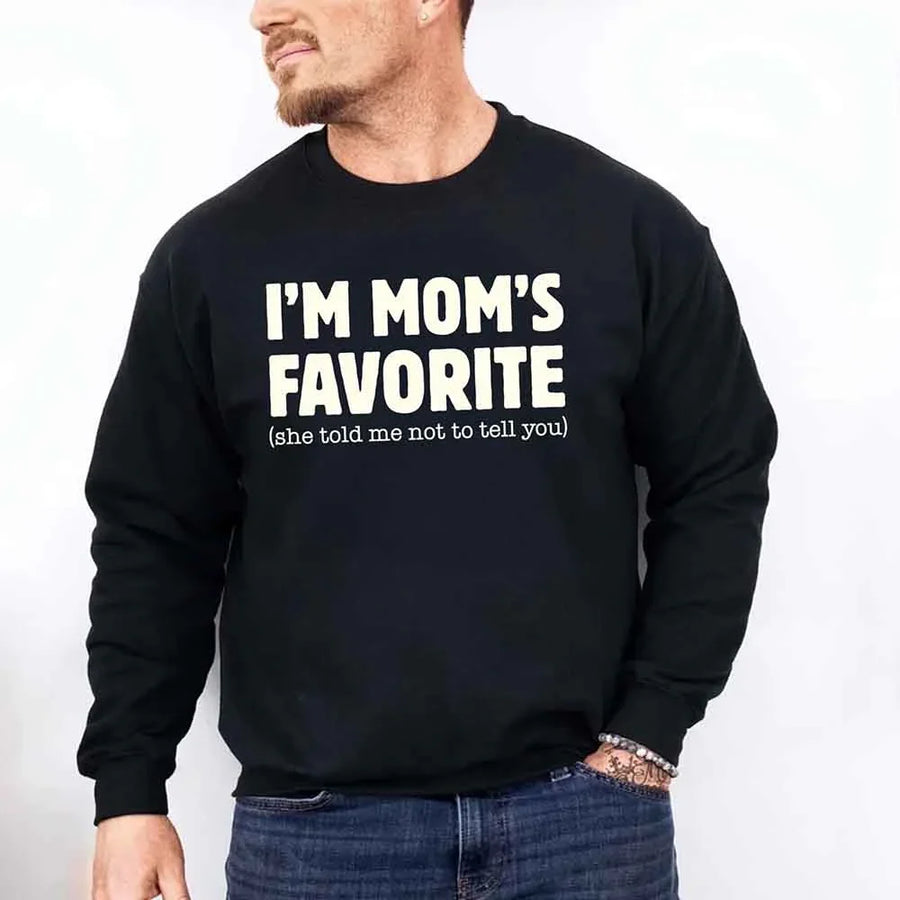 May include a unisex crewneck sweatshirt with the phrase I’m Mom’s Favorite printed clearly on the front.