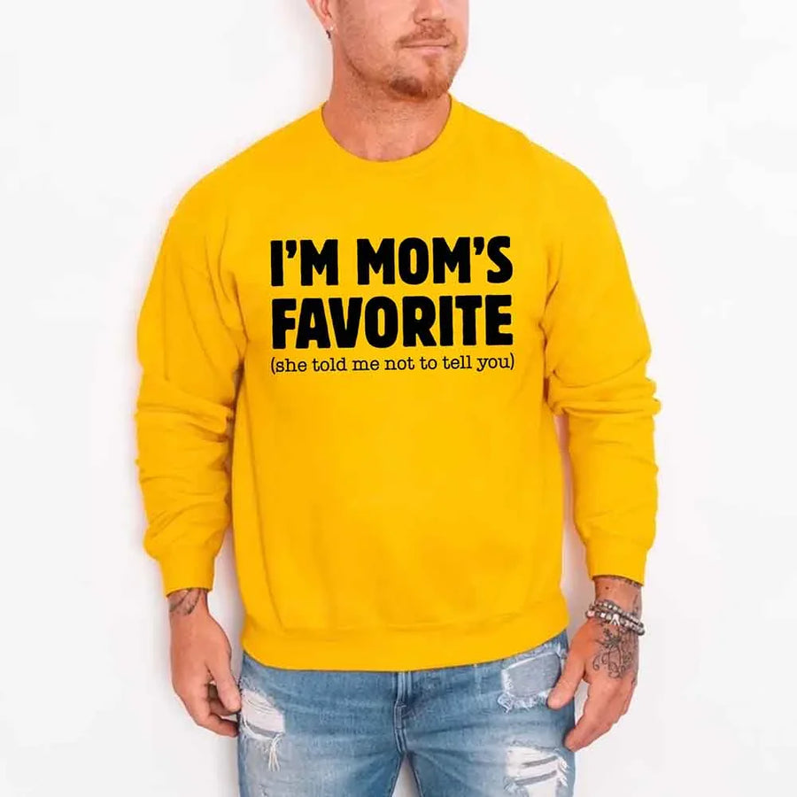 I’m Mom’s Favorite Unisex Sweatshirt - Funny Mom’s Favorite Son & Daughter Sweater
