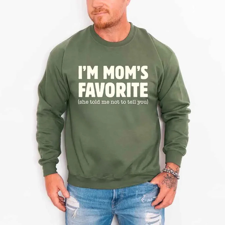 May include a unisex crewneck sweatshirt with the phrase I’m Mom’s Favorite printed clearly on the front.