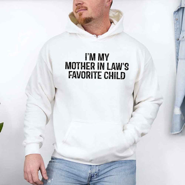 May include a pullover hoodie with the phrase I’m My Mother-In-Law’s Favorite Child printed on the front.