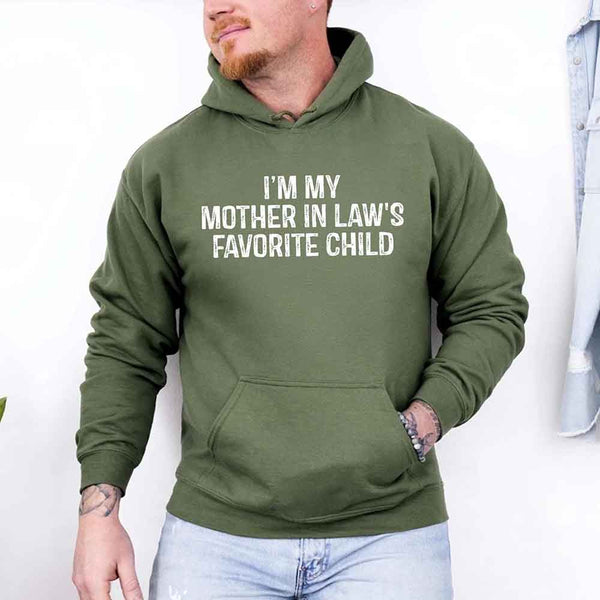 I'm My Mother-In-Law's Favorite Child – Funny Parent Hoodie