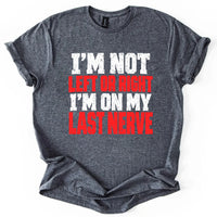 May include an I'm Not Left or Right Political Statement T-Shirt featuring a bold slogan about political independence, ideal for independent thinkers and fans of political commentary and statement apparel.