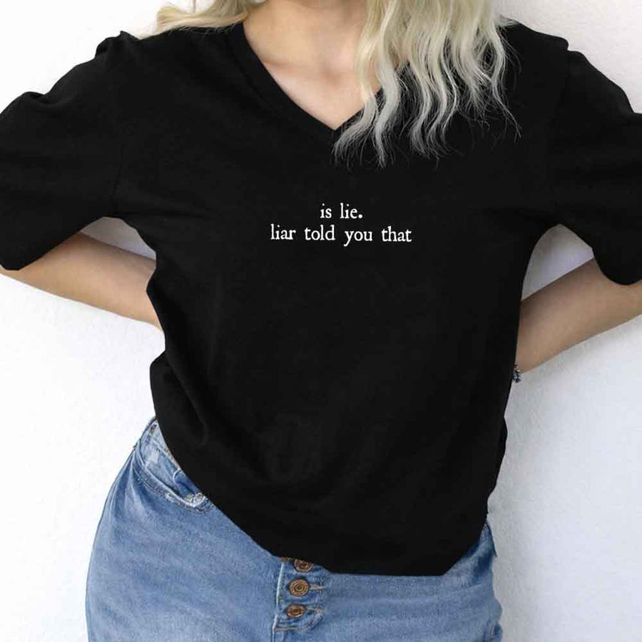 Is Lie. Liar Told You That V-Neck Tee – Hockey Romance BookTok Shirt