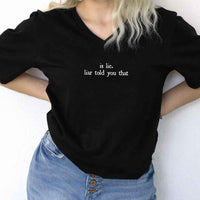 Is Lie. Liar Told You That V-Neck Tee – Hockey Romance BookTok Shirt